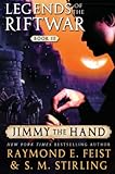 Jimmy the Hand: Legends of the Riftwar, Book III (Legends of the Riftwar, 3)