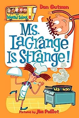 Book Cover My Weird School #8: Ms. LaGrange Is Strange!