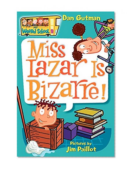 Book Cover Miss Lazar Is Bizarre! (My Weird School #9)