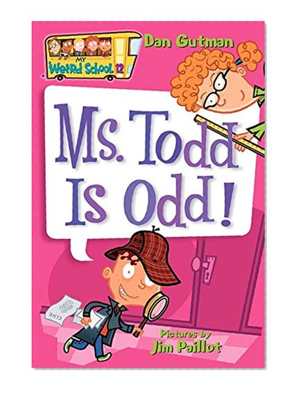 Book Cover My Weird School #12: Ms. Todd Is Odd!