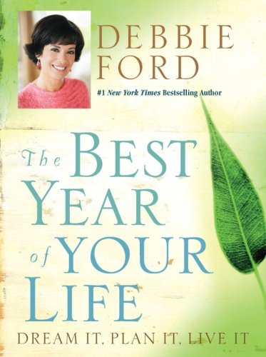 Book Cover The Best Year of Your Life: Dream It, Plan It, Live It