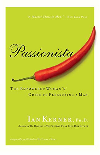 Book Cover Passionista: The Empowered Woman's Guide to Pleasuring a Man (Kerner)