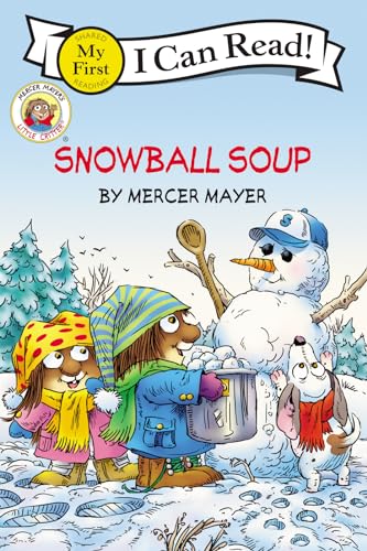 Book Cover Snowball Soup (Little Critter, My First I Can Read)
