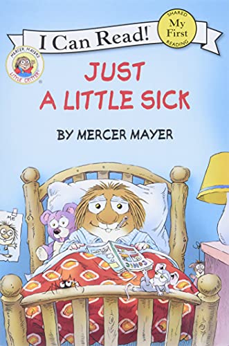 Book Cover Little Critter: Just a Little Sick (My First I Can Read Little Critter's - Level Pre1)