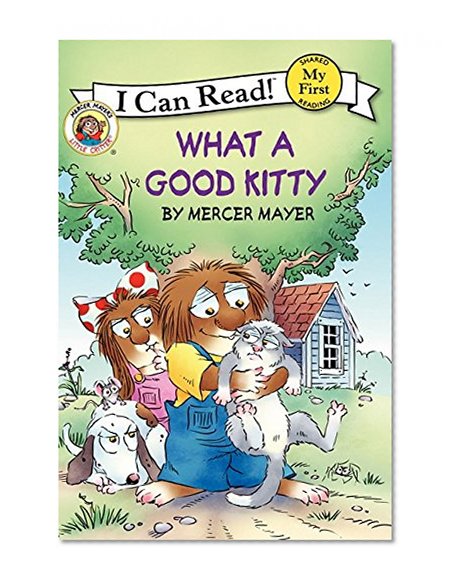 Book Cover Little Critter: What a Good Kitty (My First I Can Read)