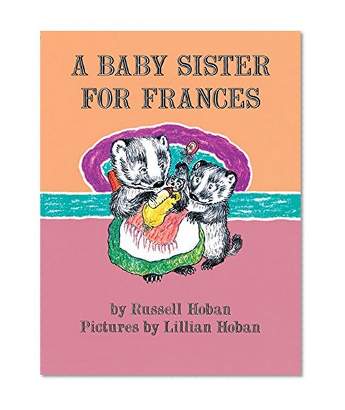 Book Cover A Baby Sister for Frances (I Can Read Level 2)