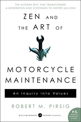 Book Cover Zen and the Art of Motorcycle Maintenance: An Inquiry Into Values