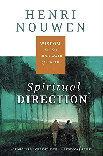 Book Cover Spiritual Direction: Wisdom for the Long Walk of Faith