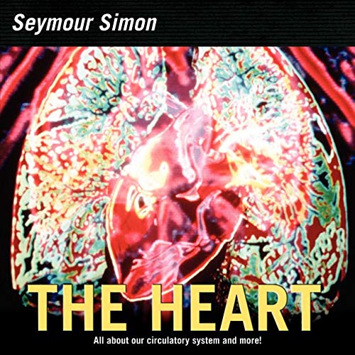 Book Cover The Heart: All about Our Circulatory System and More! (Smithsonian-science)