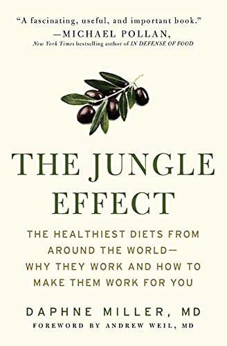 Book Cover The Jungle Effect: Healthiest Diets from Around the World--Why They Work and How to Make Them Work for You