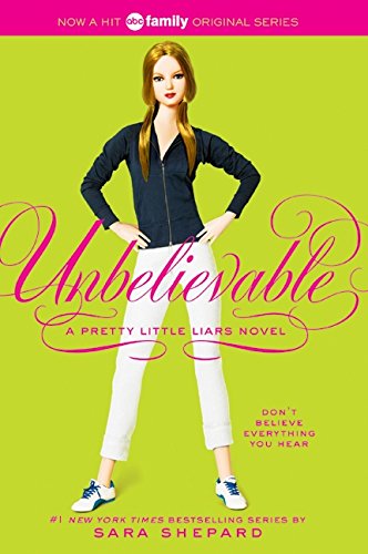 Book Cover Unbelievable (Pretty Little Liars, Book 4)