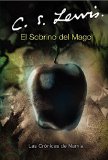 El Sobrino del Mago (Cronicas de Narnia) (Spanish Edition)