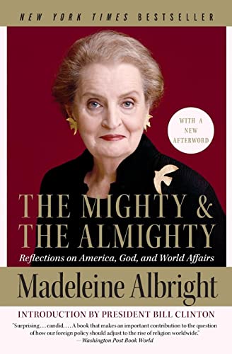 Book Cover The Mighty and the Almighty: Reflections on America, God, and World Affairs