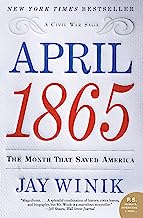 Book Cover April 1865: The Month That Saved America (P.S.)