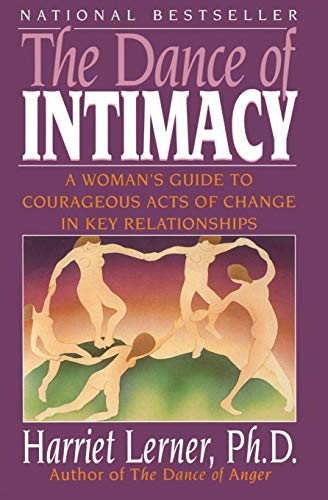 Book Cover The Dance of Intimacy: A Woman's Guide to Courageous Acts of Change in Key Relationships
