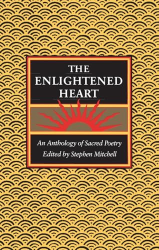 The Enlightened Heart: An Anthology of Sacred Poetry