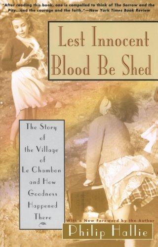Book Cover Lest Innocent Blood Be Shed: The Story of the Village of Le Chambon and How Goodness Happened There