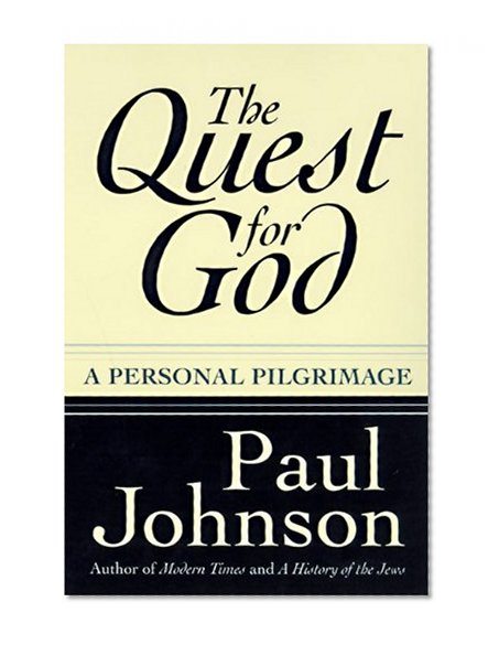 The Quest for God: A Personal Pilgrimage