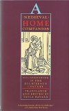 Medieval Home Companion, A