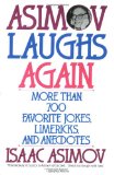 Asimov Laughs Again: More Than 700 Jokes, Limericks, and Anecdotes