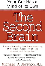 Book Cover The Second Brain: A Groundbreaking New Understanding Of Nervous Disorders Of The Stomach And Intestine