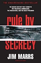 Book Cover Rule by Secrecy: The Hidden History That Connects the Trilateral Commission, the Freemasons, and the Great Pyramids