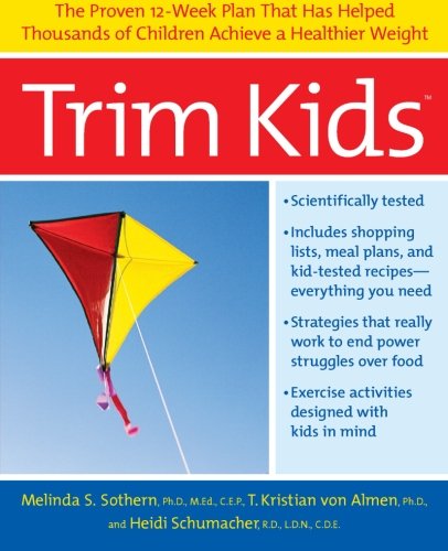 Book Cover Trim Kids: The Proven 12-Week Plan That Has Helped Thousands of Children Achieve a Healthier Weight
