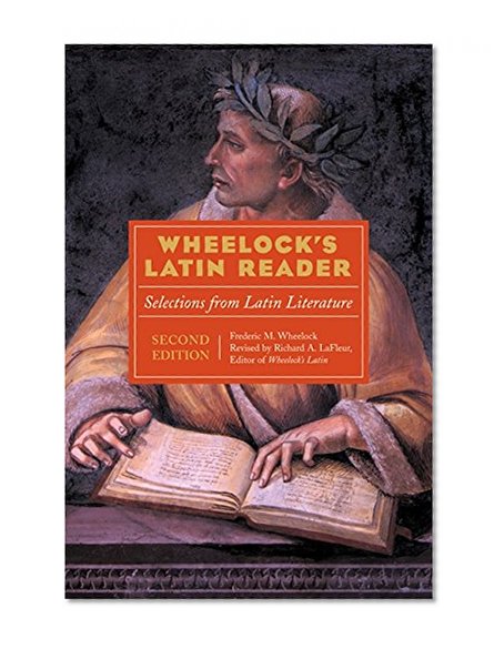 Book Cover Wheelock's Latin Reader, 2nd Edition: Selections from Latin Literature (The Wheelock's Latin Series)