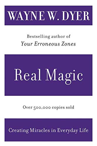 Book Cover Real Magic: Creating Miracles in Everyday Life
