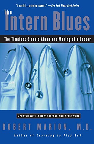 Book Cover The Intern Blues: The Timeless Classic About the Making of a Doctor