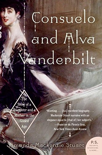 Book Cover Consuelo and Alva Vanderbilt: The Story of a Daughter and a Mother in the Gilded Age