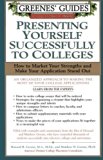 Greenes' Guide to Educational Planning: Presenting Yourself Successfully To Colleges