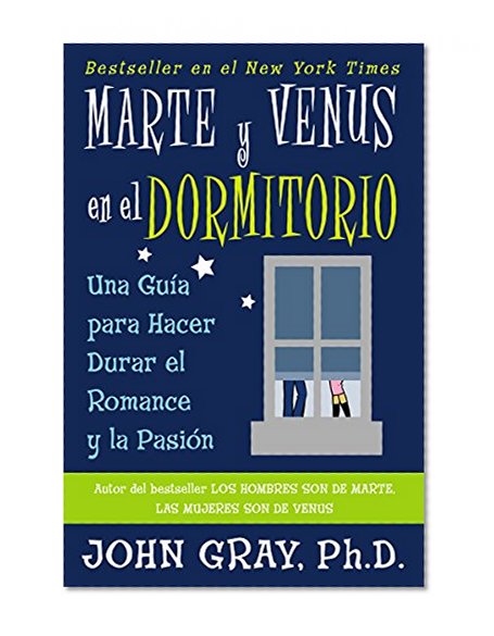 Book Cover Marte y Venus en el dormitorio: Una guia para hacer durar el romance y la pasion