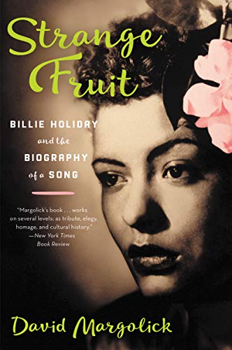 Book Cover Strange Fruit: Billie Holiday and the Biography of a Song