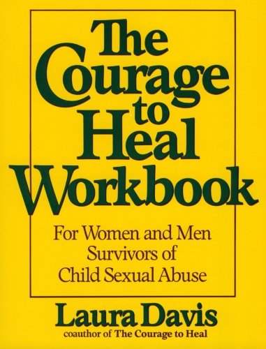 Book Cover The Courage to Heal Workbook: A Guide for Women and Men Survivors of Child Sexual Abuse