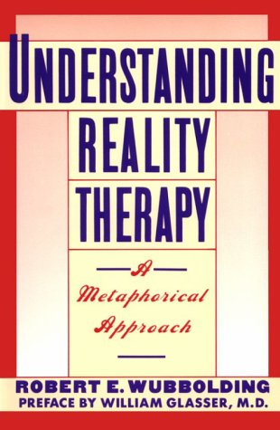 Book Cover Understanding Reality Therapy: A Metamorphical Approach