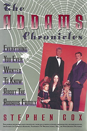 Book Cover Addams Chronicles: Everything You Ever Wanted to Know About the Addams Family