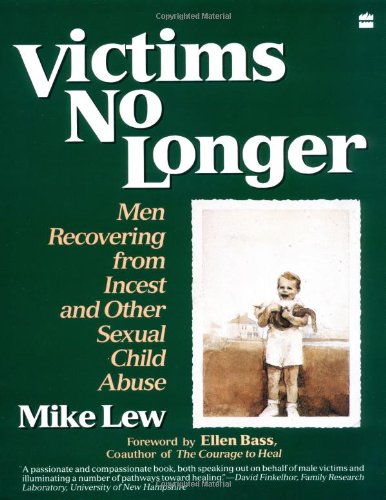 Book Cover Victims No Longer: Men Recovering from Incest and Other Sexual Child Abuse