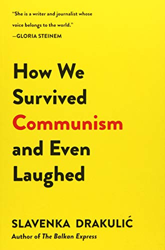 Book Cover How We Survived Communism & Even Laughed