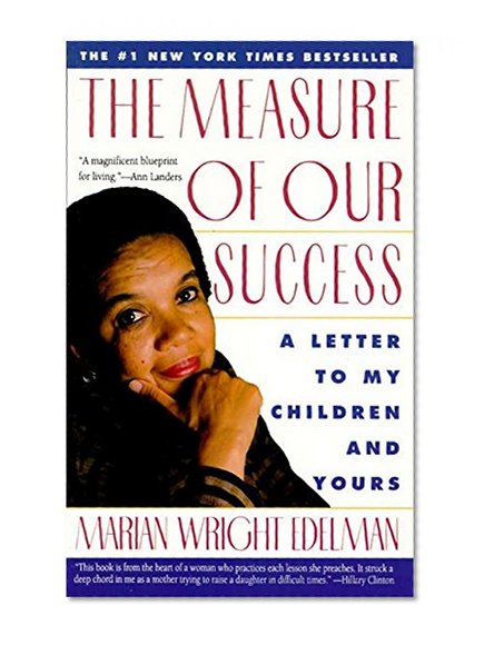 Book Cover The Measure of Our Success: A Letter to My Children and Yours