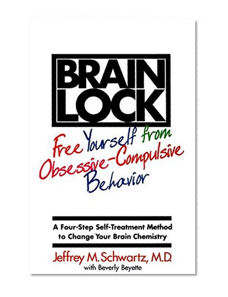 Book Cover Brain Lock: Free Yourself from Obsessive-Compulsive Behavior