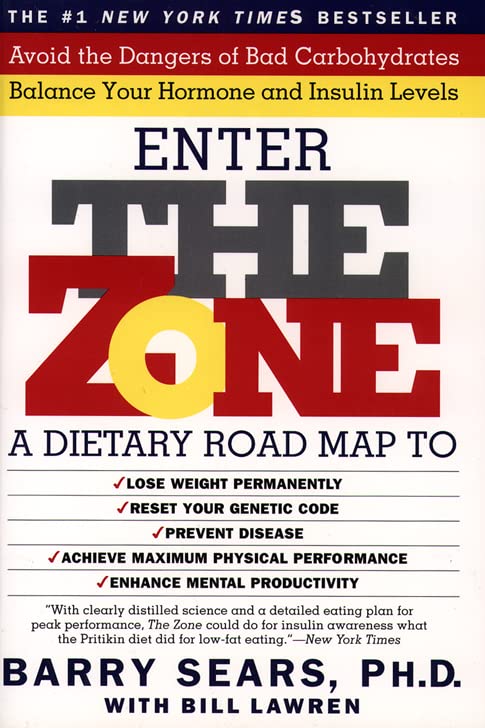 Book Cover Enter the Zone: A Dietary Road Map to Lose Weight Permanently