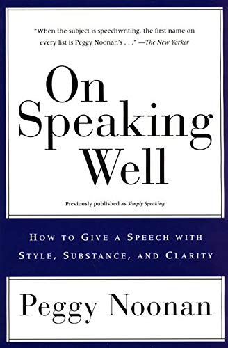 Book Cover On Speaking Well: How to Give a Speech With Style, Substance, and Clarity