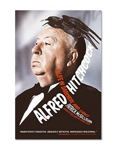 Book Cover Alfred Hitchcock: A Life in Darkness and Light