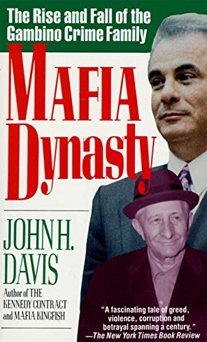 Book Cover Mafia Dynasty: The Rise and Fall of the Gambino Crime Family
