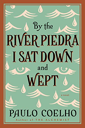 Book Cover By the River Piedra I Sat Down and Wept (Cover image may vary)