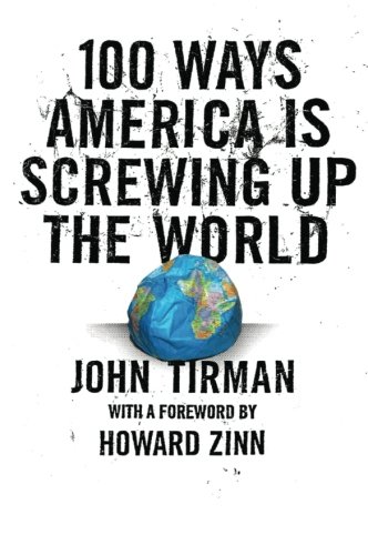 Book Cover 100 Ways America Is Screwing Up the World
