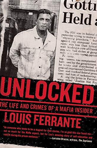 Book Cover Unlocked: The Life and Crimes of a Mafia Insider