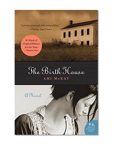 The Birth House: A Novel (P.S.)