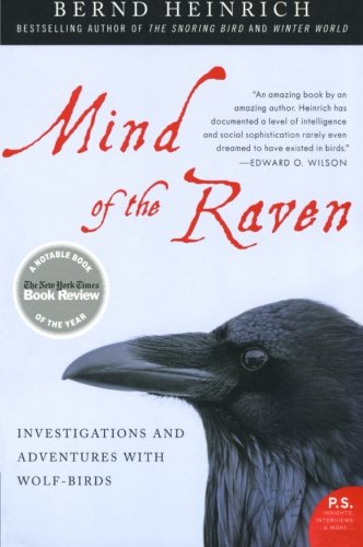 Book Cover Mind of the Raven: Investigations and Adventures with Wolf-Birds